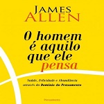 Baixar-Livro-O-Homem-e-Aquilo-Que-Ele-Pensa-James-Allen-em-Pdf-ePub-e-Mobi-ou-ler-online-370x547